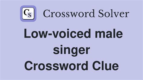 male singer crossword clue|male singer.